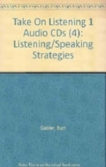 Burt Gabler, Nadia Scholnick Take on Listening 1 Audio CD 