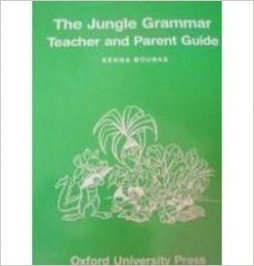 The Jungle Grammar Books: Teacher and Parent Guide. Book 1 