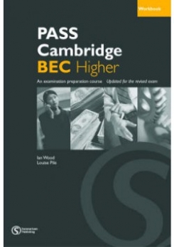 Wood, Williams, A, I Pass Cambridge BEC: Higher Workbook with Key No.3 