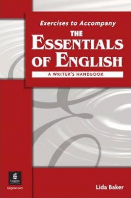Baker Lida Essentials of English: A Writer's Handbook Workbook 