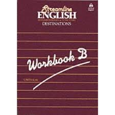 Streamline English: Destinations, Workbook B 