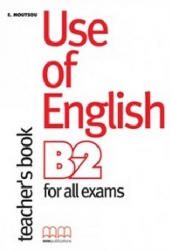 Moutsou E. Use of English B2. Teacher's Book 