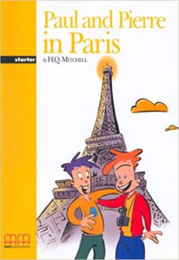 Mitchel H.Q., Moutsou E. Paul And Pierre In Paris. Student's Book 