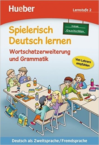 Techmer Marion, Loew Maximilia Spielerisch Deutsch lernen, neue Geschichten Lernstufe 2. Wortschatzerweiterung und Grammatik 