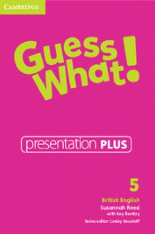 Reed, Bentley, Koustaff Guess What! Level 5. Presentation Plus. British English DVD 