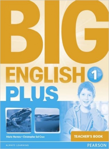 Mario Herrera, Christopher Sol Cruz Big English Plus 1. Teacher's Book: 1 