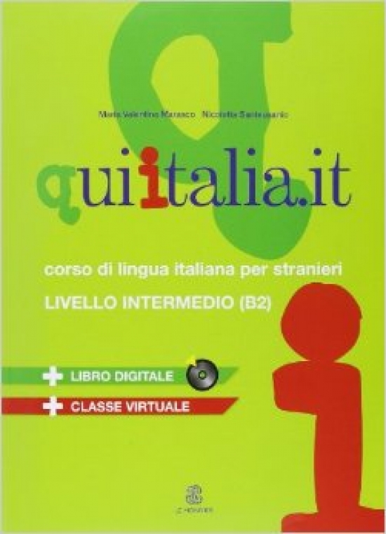 Mazzetti Qui Italia.it Livello intermedio B2 Libro+CD-Rom+CDaudio 