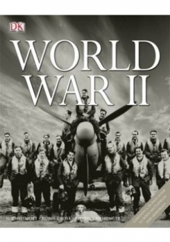 Charles M., Willmott H. P., Robin C. World War II 
