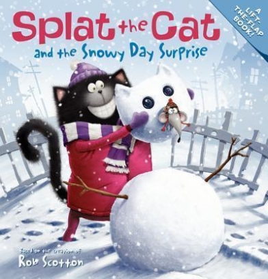 Scotton Rob Splat the Cat and the Snowy Day Surprise 