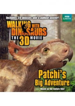 J E.B. Walking with Dinosaurs: Patchis Big Adventure 