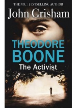 John G. Theodore Boone: The Activist 
