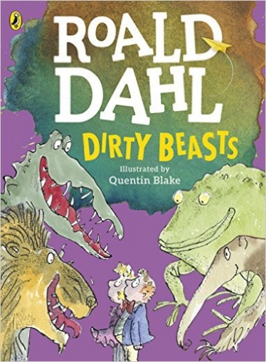 Roald D. Dirty Beasts 