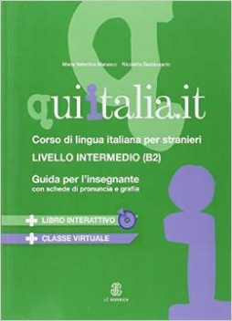 Mazzetti, A. et al. Qui Italia.it Livello intermedio B2 Guida 