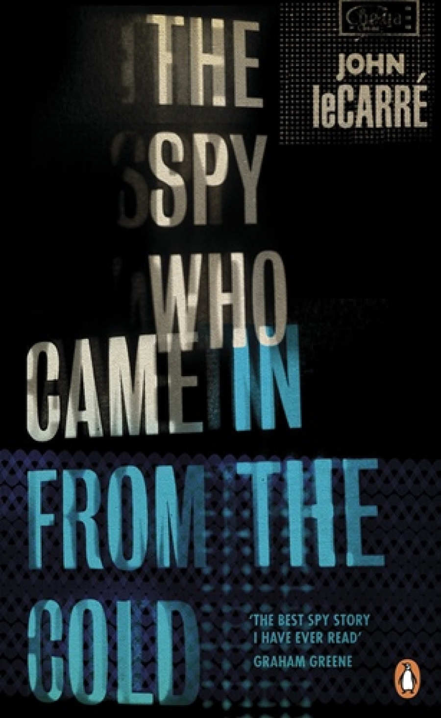 John L.C. The Spy Who Came in from the Cold 