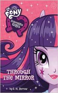 Matthews, Andrew My Little Pony: Equestria Girls: Through the Mirror 
