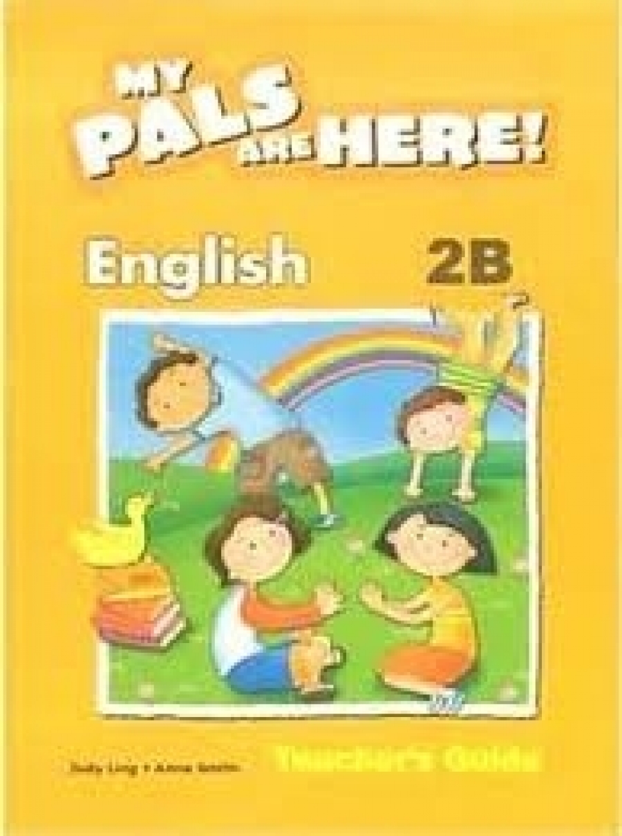 My Pals are Here! English Teacher's Guide. 2B 
