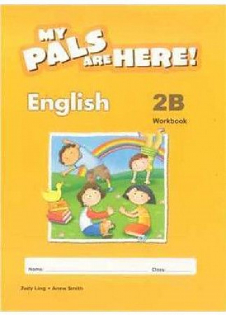 My Pals are Here! English Workbook. 2B 