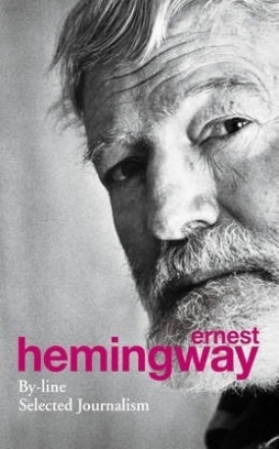 Hemingway Ernest By-Line 