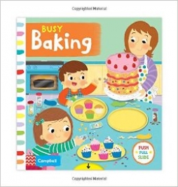 Forshaw L. Busy Baking. Board book 
