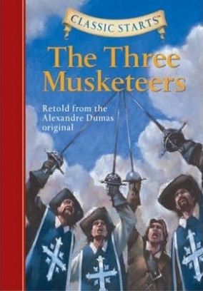 Classic Starts. The Three Musketeers 