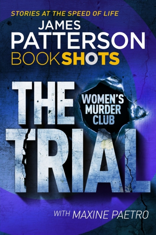 Patterson J. The Trial. BookShots 