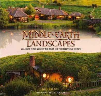 Brodie Ian The Middle-Earth Landscapes. Locations in the Lord of the Rings and the Hobbit 