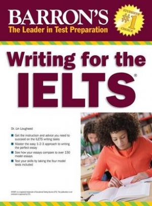 Lougheed L. Writing for the IELTS 