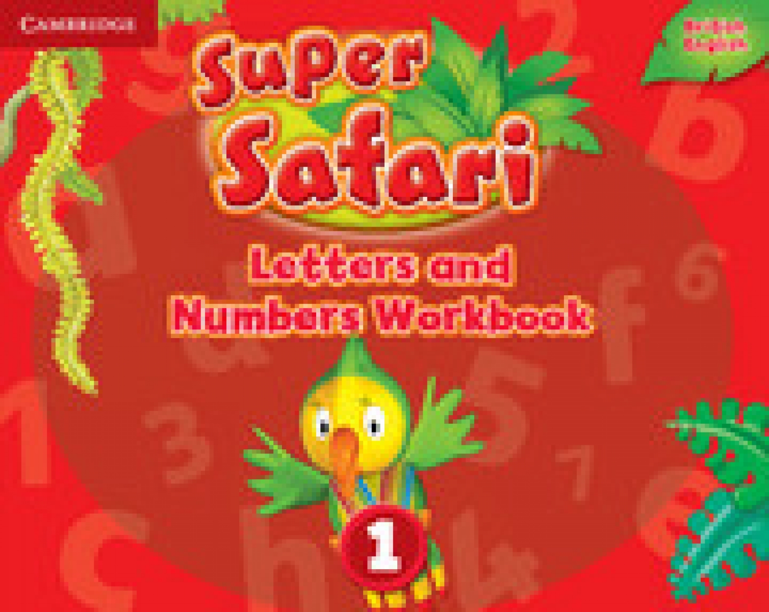 Puchta Herbert, Gerngross Günter, Lewis-Jones Peter Super Safari Level 1 Letters and Numbers Workbook 