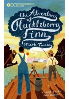 Oxford Children's Classics: the Adventures of Huckleberry Finn 