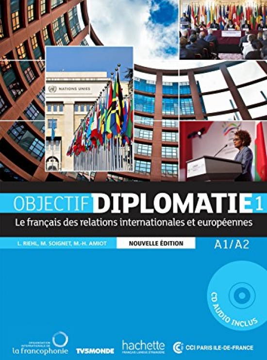 Riehl L. Objectif Diplomatie 1 Livre de leleve + CD New Edition 