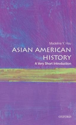 Madeline Y. Hsu Asian American History 