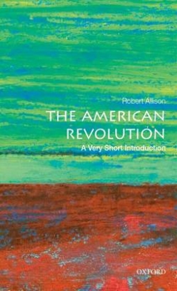 Robert J. Allison The American Revolution 