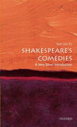 Bart Van Es Shakespeare's Comedies 