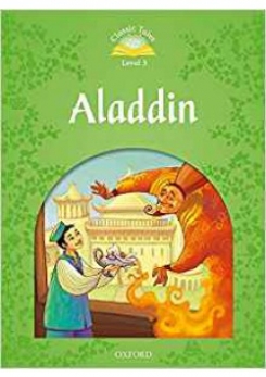 Sue Arengo Classic Tales Level 3. Aladdin with Audio Download (access card inside) 