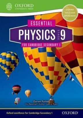 Forbes Darren Essential Physics for Cambridge Secondary 1. Stage 9. Student's Book 