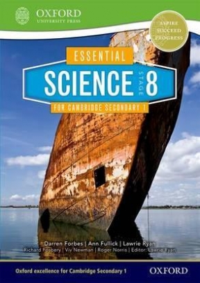Forbes Darren, Fosbery Richard Essential Science for Cambridge Secondary 1. Stage 8. Student's Book 