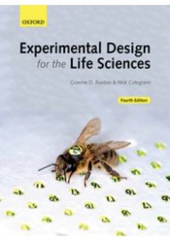 Ruxton Graeme D., Colegrave Nick Experimental Design for the Life Sciences 