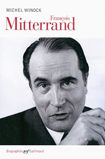 Winock Michel Francois Mitterrand 