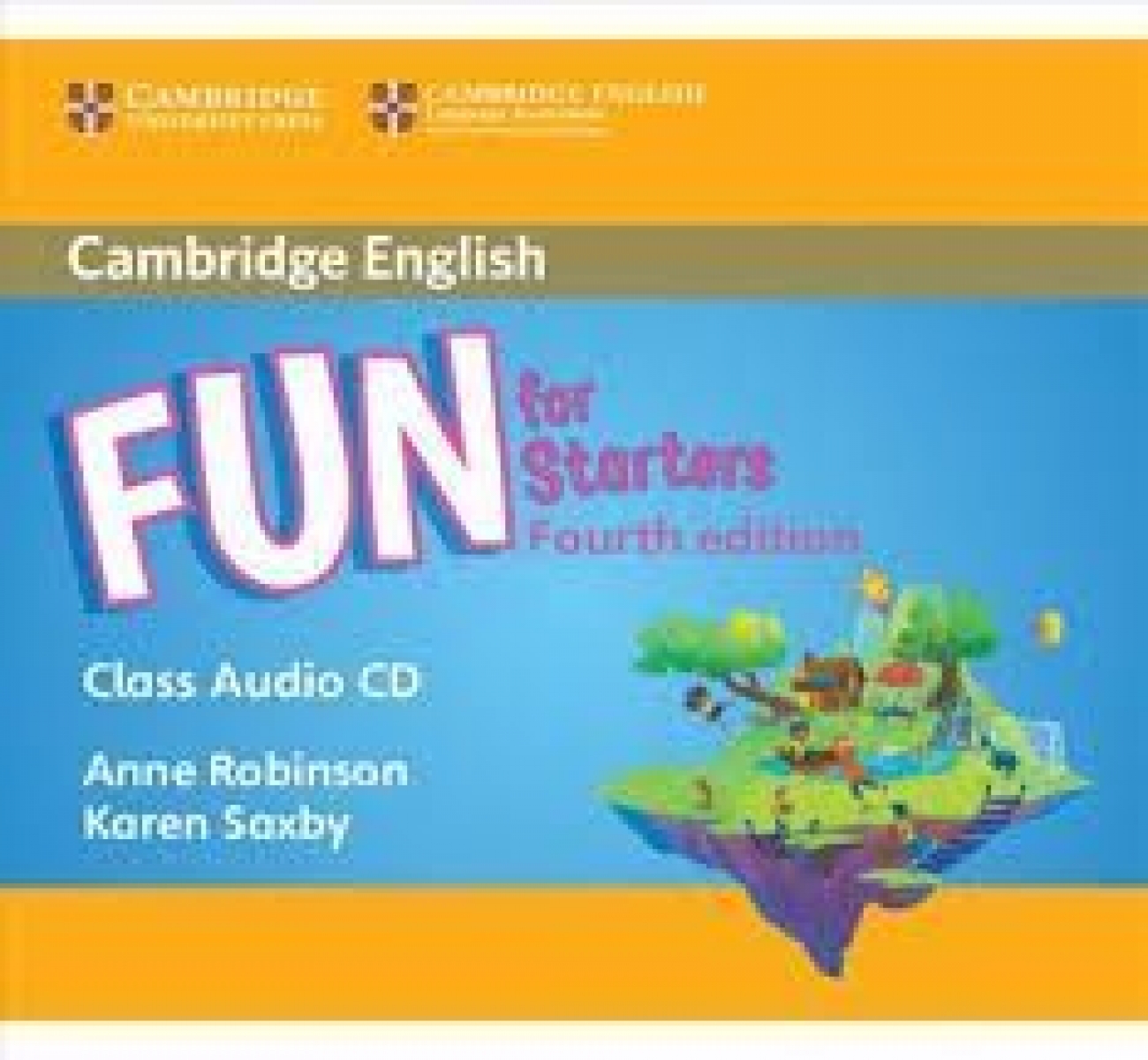 Saxby Karen, Robinson Anne Fun for Starters 4th Edition Class Audio CD 
