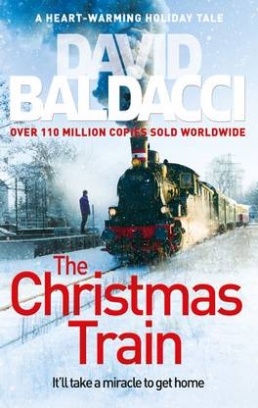 Baldacci David Macmillan Publishers: Baldacci D,Christmas Train 