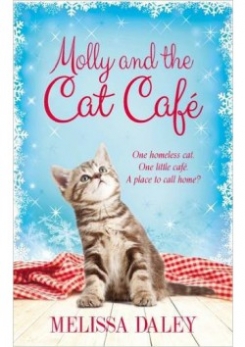Daley Melissa Macmillan Publishers: Molly and the Cat Caf 