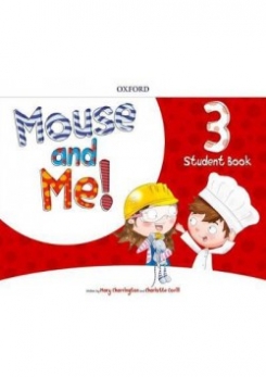Mouse and Me!: Level 3: Student Book: Who Do You Want to be? 