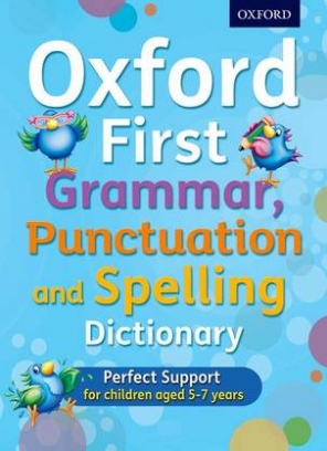 Roberts Jenny, Hudson Richard Oxford First Grammar, Punctuation and Spelling Dictionary 