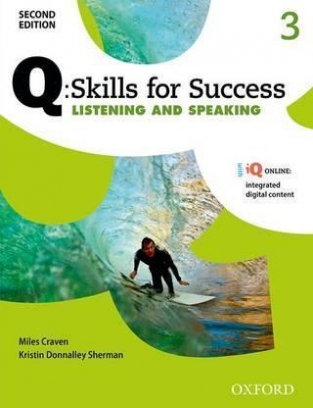 Craven Miles, Donnalley Sherman Kristin Q: Skills for Success 3. Listening and Speaking 