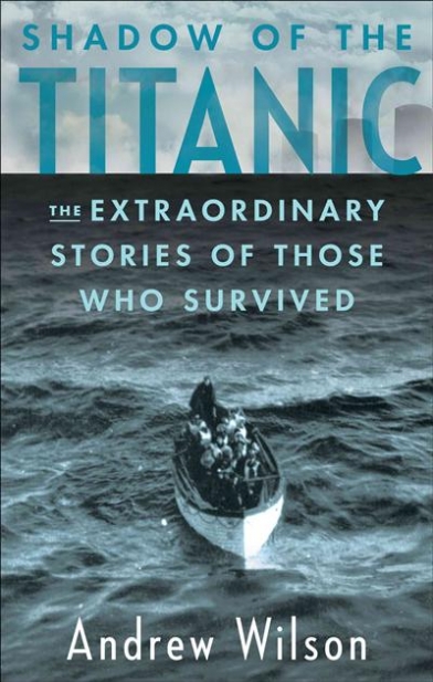 Wilson Andrew Shadow Of The Titanic 