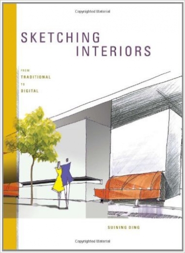 Ding Suining Sketching Interiors: From Traditional to Digital 