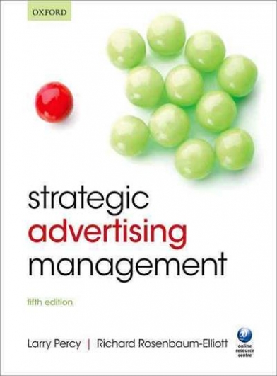 Percy Larry, Richard Rosenbaum-Elliott Strategic Advertising Management. Fifth Edition 