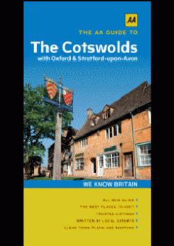 The AA Guide to Cotswolds: With Oxford & Stratford-upon-Avon 