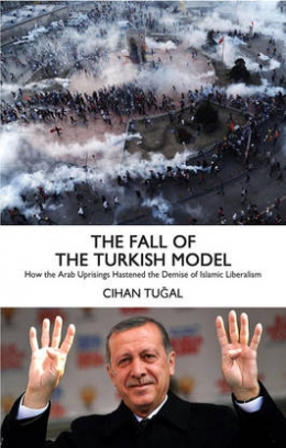 Tugal Cihan The Fall of Turkish Model 