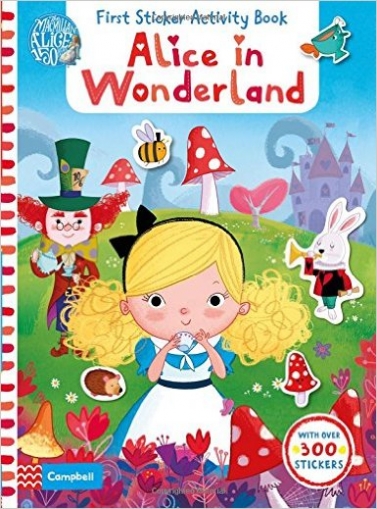 Alice in Wonderland: First Sticker Activity Book 